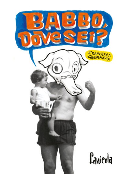 Copertina del fumetto "Babbo dove sei?" di Francesca Ghermandi